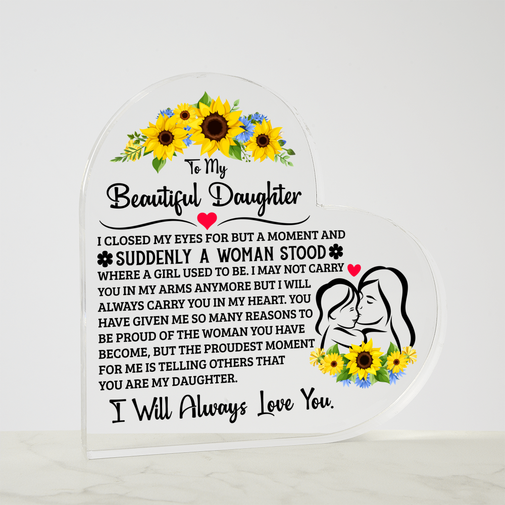 TO MY DAUGHTER PROUD ACRYLIC HEART PLAQUE